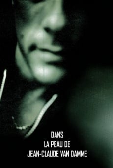 Watch Dans la peau de Jean-Claude Van Damme online stream