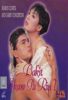 Bakit ikaw pa rin? online streaming
