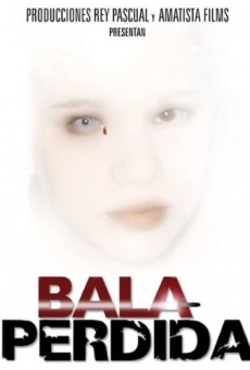 Bala perdida streaming en ligne gratuit