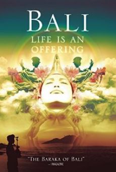 Watch Bali Life Is an Offering online stream