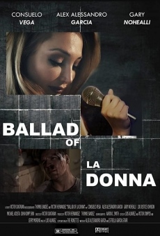 Ballad of La Donna streaming en ligne gratuit