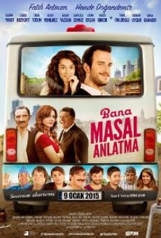 Bana Masal Anlatma online