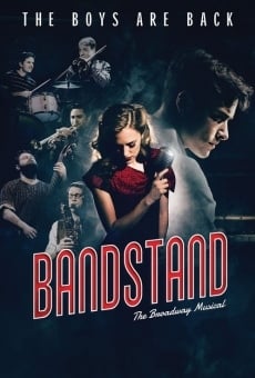 The Boys Are Back - Bandstand: The Broadway Musical online kostenlos