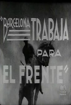 Ver película Barcelona trabaja para el frente