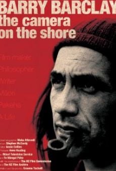 Watch Barry Barclay. The Camera on the Shore. online stream