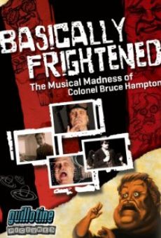 Basically Frightened: The Musical Madness of Colonel Bruce Hampton online kostenlos