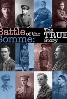 Battle of the Somme: The True Story online