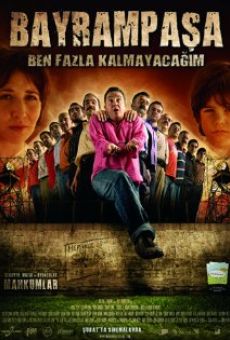 Película: Bayrampasa: Ben fazla kalmayacagim