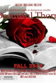 Beautiful Thorn streaming en ligne gratuit