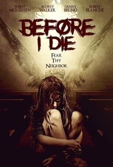 Before I Die streaming en ligne gratuit