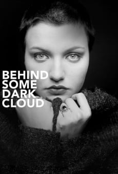 Behind Some Dark Cloud on-line gratuito