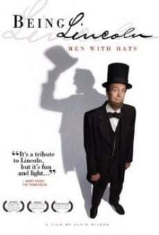 Ver película Being Lincoln: Men with Hats