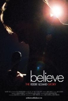 Believe: The Eddie Izzard Story online