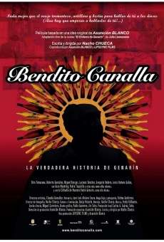 Bendito Canalla, la verdadera historia de Genarín en ligne gratuit