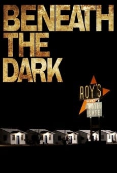 Watch Beneath the Dark online stream