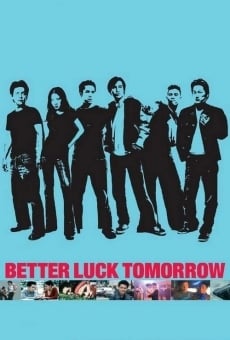 Better Luck Tomorrow online