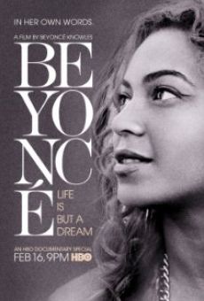 Beyoncé: Life Is But a Dream online free