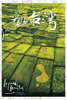 Beyond Beauty: Taiwan from Above en ligne gratuit