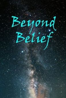 Watch Beyond Belief online stream