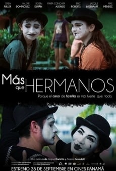 Mas que hermanos streaming en ligne gratuit