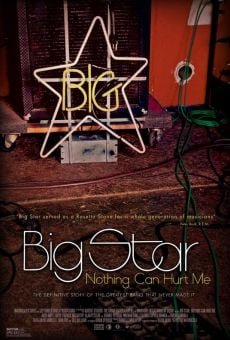 Watch Big Star: Nothing Can Hurt Me online stream