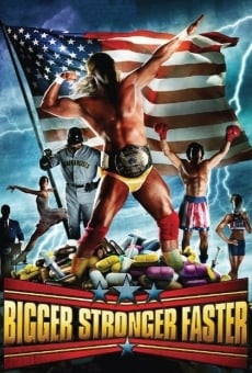 Película: Bigger Stronger Faster*