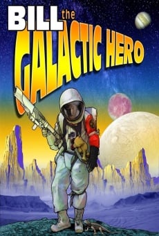 Watch Bill the Galactic Hero online stream