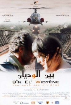Ver película Bîn El' Widyéne