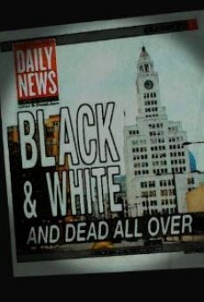 Black and White and Dead All Over online streaming