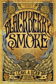 Blackberry Smoke: Leave a Scar Live