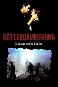 Götterdämmerung - Morgen stirbt Berlin online