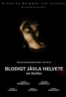 Blodigt jävla helvete