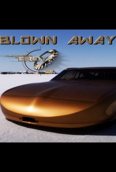 Ver película Blown Away, una historia de Bonneville