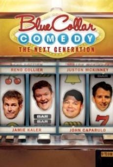 Watch Blue Collar Comedy: The Next Generation online stream