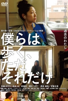 Watch Bokura wa aruku, tada soredake online stream