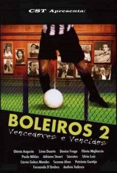 Boleiros 2 - Vencedores e Vencidos streaming en ligne gratuit