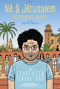 Né à Jérusalem (et toujours vivant) streaming en ligne gratuit