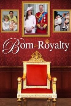 Ver película Born to Royalty