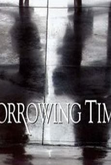 Borrowing Time streaming en ligne gratuit