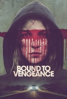 Bound to Vengeance stream online deutsch