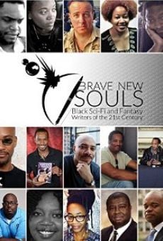 Brave New Souls: Black Sci-Fi and Fantasy Writers of the 21st Century