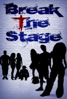 Watch Break the Stage online stream