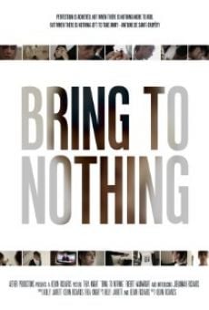 Bring to Nothing stream online deutsch