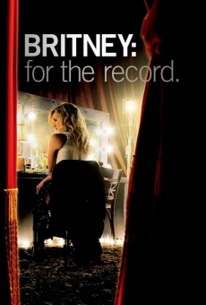 Britney: For the Record online kostenlos