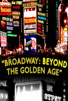 Broadway: Beyond the Golden Age online kostenlos