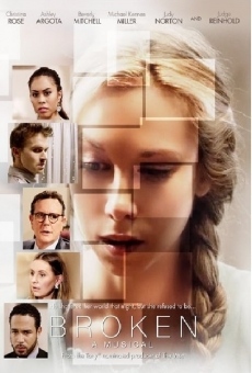 Broken: A Musical streaming en ligne gratuit