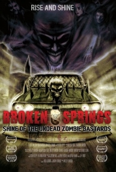 Broken Springs: Shine of the Undead Zombie Bastards