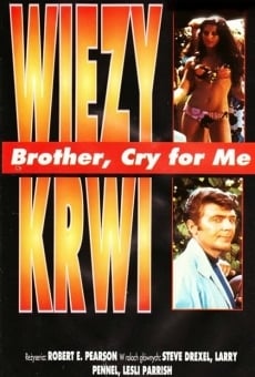 Brother, Cry For Me gratis