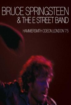 Bruce Springsteen and the E Street Band: Hammersmith Odeon, London '75 online