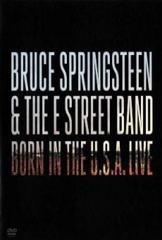 Ver película Bruce Springsteen & the E Street Band: Born in the U.S.A. Live